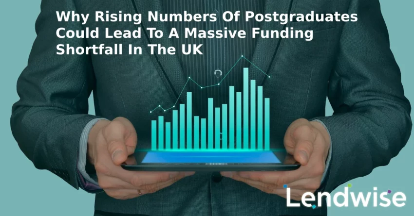 Why Rising Numbers Of Postgraduates Could Lead To A Massive Funding Shortfall In The UK