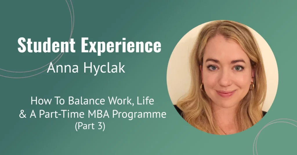 How to Balance Work, Life, and a Part-Time MBA Programme - p3