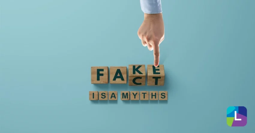 Common ISA Myths That May Be Holding You Back